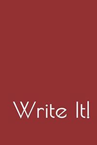 Write It!: A Writers Journal/Notebook