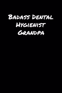 Badass Dental Hygienist Grandpa