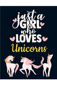Just a Girl Who Loves Unicorns