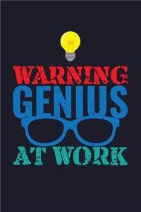 Warning Genius At Work