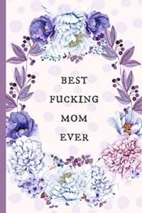 Best Fucking Mom Ever