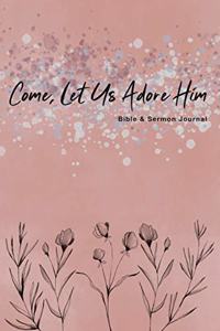 Come, Let Us Adore Him