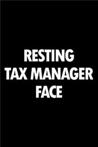 Resting Tax Manager Face