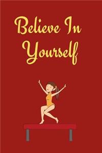 Believe in Yourself