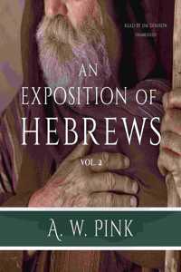 Exposition of Hebrews, Vol. 2 Lib/E