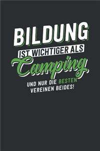 Bildung ist wichtiger als Camping