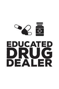 Educated Drug Dealer