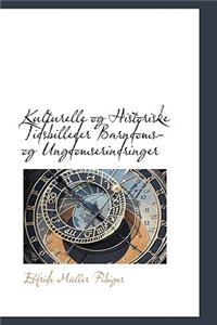 Kulturelle Og Historiske Tidsbilleder Barndoms- Og Ungdomserindringer