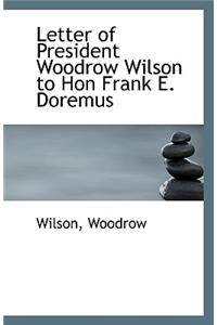 Letter of President Woodrow Wilson to Hon Frank E. Doremus