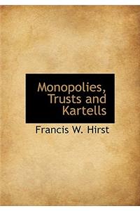 Monopolies, Trusts and Kartells