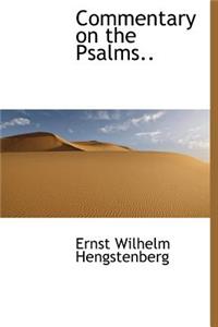 Commentary on the Psalms..