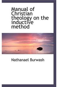 Manual of Christian Theology on the Inductive Method