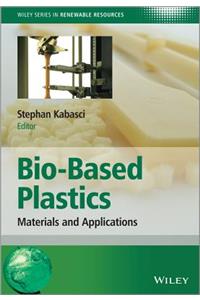 Bio-Based Plastics