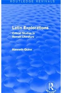 Latin Explorations (Routledge Revivals)