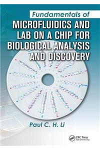 Fundamentals of Microfluidics and Lab on a Chip for Biological Analysis and Discovery