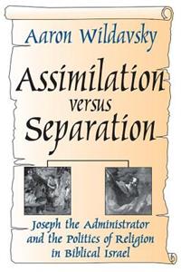 Assimilation Versus Separation