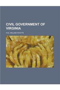 Civil Government of Virginia