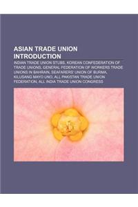 Asian Trade Union Introduction