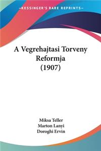 A Vegrehajtasi Torveny Reformja (1907)