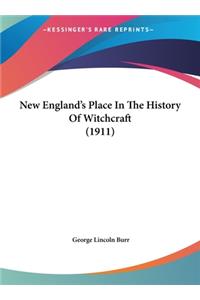 New England's Place In The History Of Witchcraft (1911)