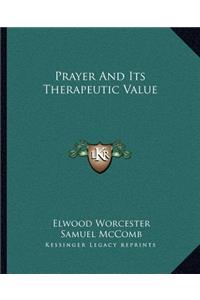 Prayer and Its Therapeutic Value