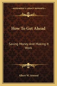 How to Get Ahead