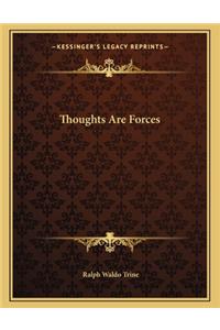 Thoughts Are Forces