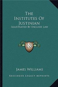 The Institutes Of Justinian