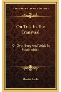 On Trek in the Transvaal