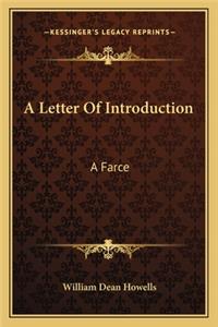 Letter of Introduction: A Farce