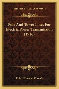 Pole and Tower Lines for Electric Power Transmission (1916)