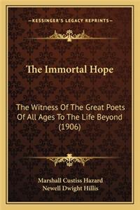 Immortal Hope