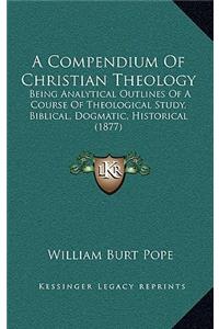 Compendium Of Christian Theology