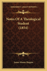 Notes of a Theological Student (1854)