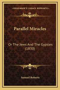 Parallel Miracles