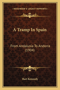 A Tramp In Spain