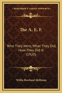 A. E. F.