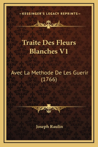 Traite Des Fleurs Blanches V1