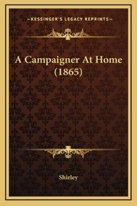 A Campaigner At Home (1865)