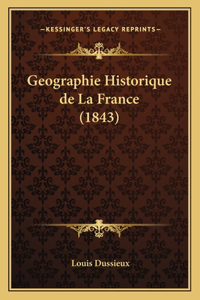 Geographie Historique de La France (1843)