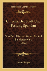 Chronik Der Stadt Und Festung Spandau