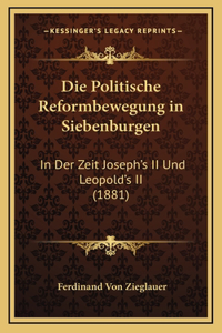 Die Politische Reformbewegung in Siebenburgen