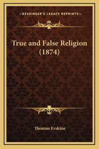 True and False Religion (1874)