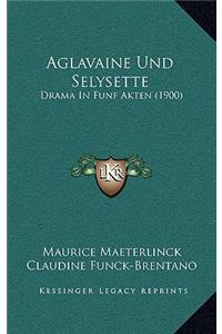 Aglavaine Und Selysette