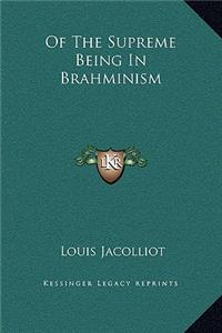 Of The Supreme Being In Brahminism