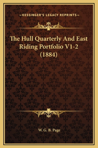 The Hull Quarterly And East Riding Portfolio V1-2 (1884)