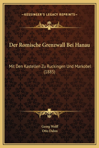 Romische Grenzwall Bei Hanau