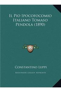 Il Pio Ipocofocomio Italiano Tomaso Pendola (1890)