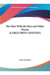 The Man with the Hoe and Other Poems