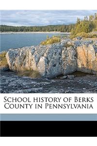 School History of Berks County in Pennsylvania